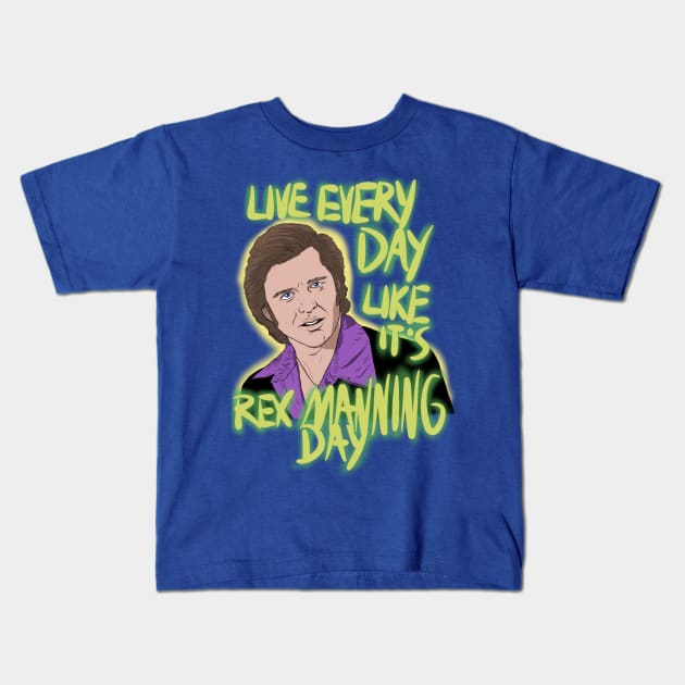 Rex Manning Day Kids T-Shirt by DuddyInMotion